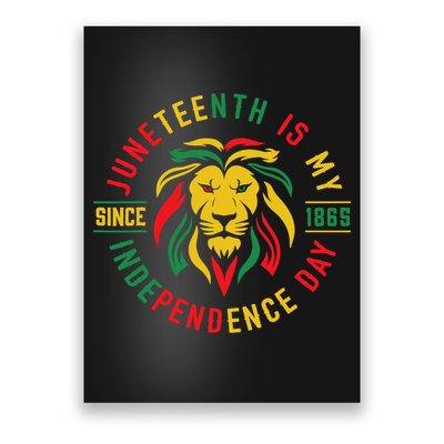 Juneteenth Is My Independence Day Lion Free Ish Since 1865 Poster