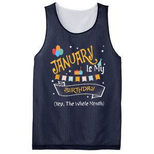 January Is My Birthday Yep The Whole Month Happy Birthday Mesh Reversible Basketball Jersey Tank