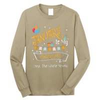 January Is My Birthday Yep The Whole Month Happy Birthday Long Sleeve Shirt