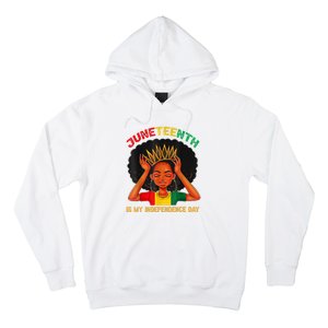 Juneteenth Is My Independence Day Black Black Queen Hoodie