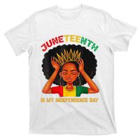 Juneteenth Is My Independence Day Black Black Queen T-Shirt