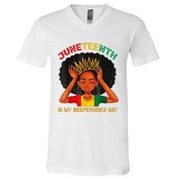 Juneteenth Is My Independence Day Black Black Queen V-Neck T-Shirt