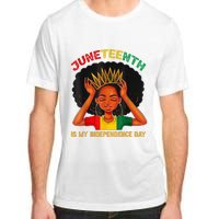 Juneteenth Is My Independence Day Black Black Queen Adult ChromaSoft Performance T-Shirt