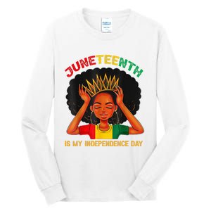 Juneteenth Is My Independence Day Black Black Queen Tall Long Sleeve T-Shirt