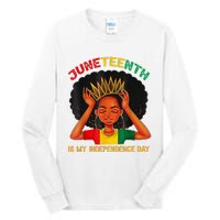 Juneteenth Is My Independence Day Black Black Queen Tall Long Sleeve T-Shirt