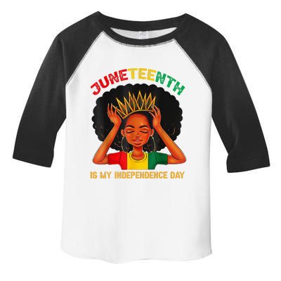 Juneteenth Is My Independence Day Black Black Queen Toddler Fine Jersey T-Shirt