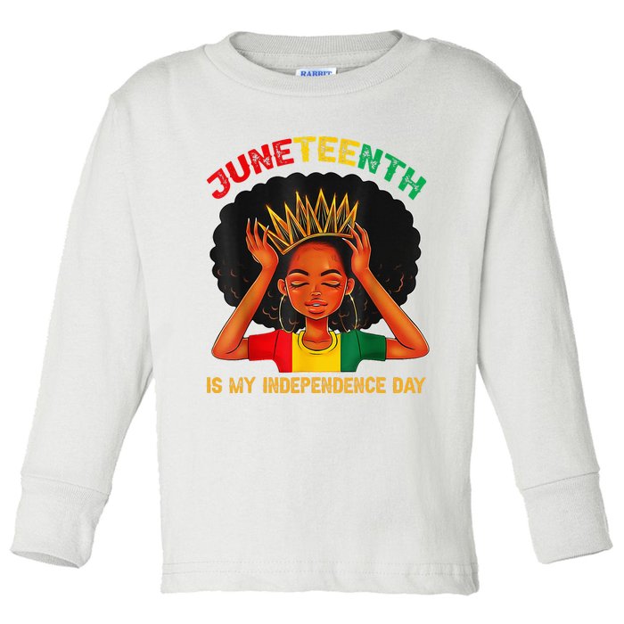 Juneteenth Is My Independence Day Black Black Queen Toddler Long Sleeve Shirt