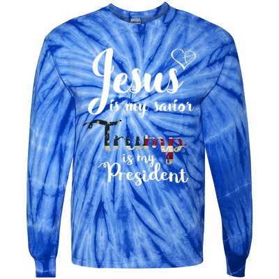 Jesus Is My Savior Trump Is My President Gift Tie-Dye Long Sleeve Shirt