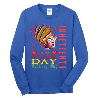 Juneteenth Is My Independence Day 1865 Juneteenth Celebrate Gift Tall Long Sleeve T-Shirt