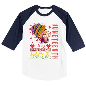 Juneteenth Is My Independence Day 1865 Juneteenth Celebrate Gift Baseball Sleeve Shirt