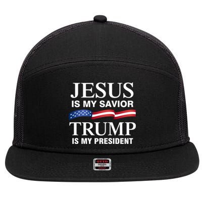 Jesus Is My Savior Trump Is My President Meaningful Gift 7 Panel Mesh Trucker Snapback Hat