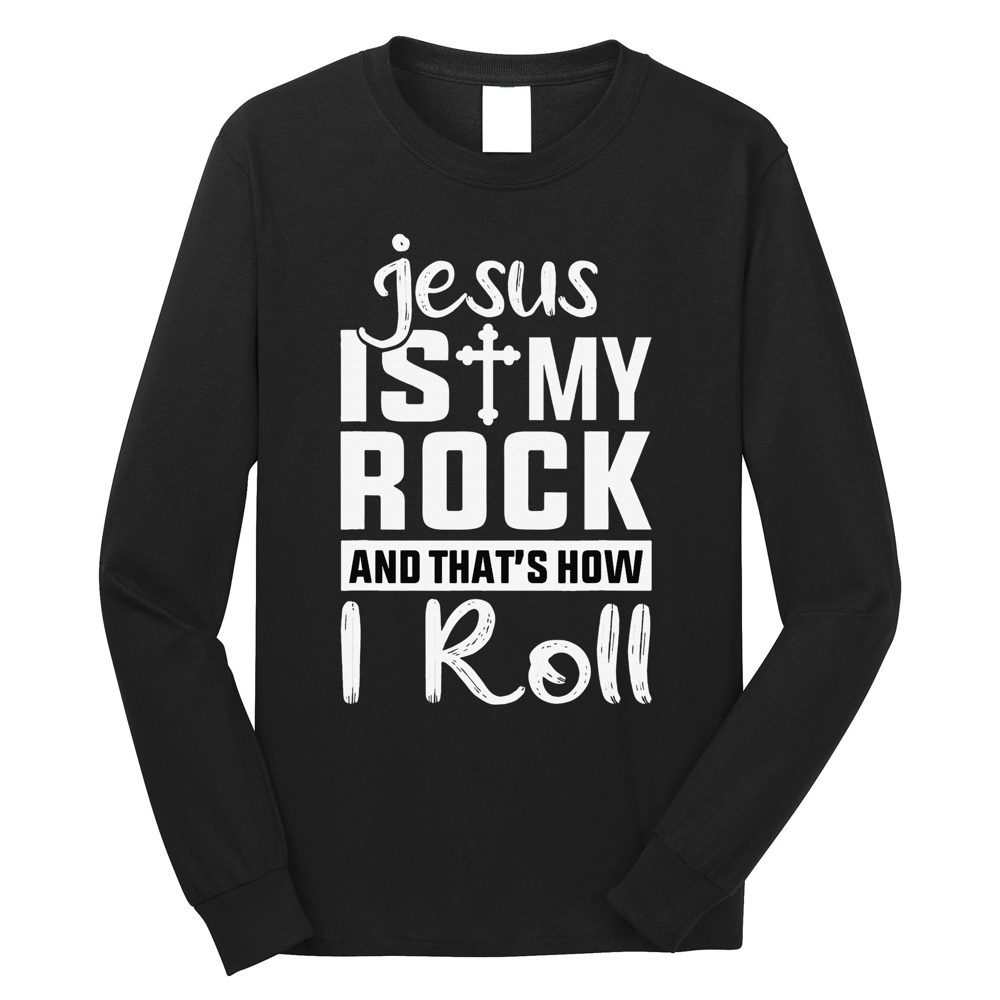 Jesus Is My Rock Baptism Adults Funny Long Sleeve Shirt