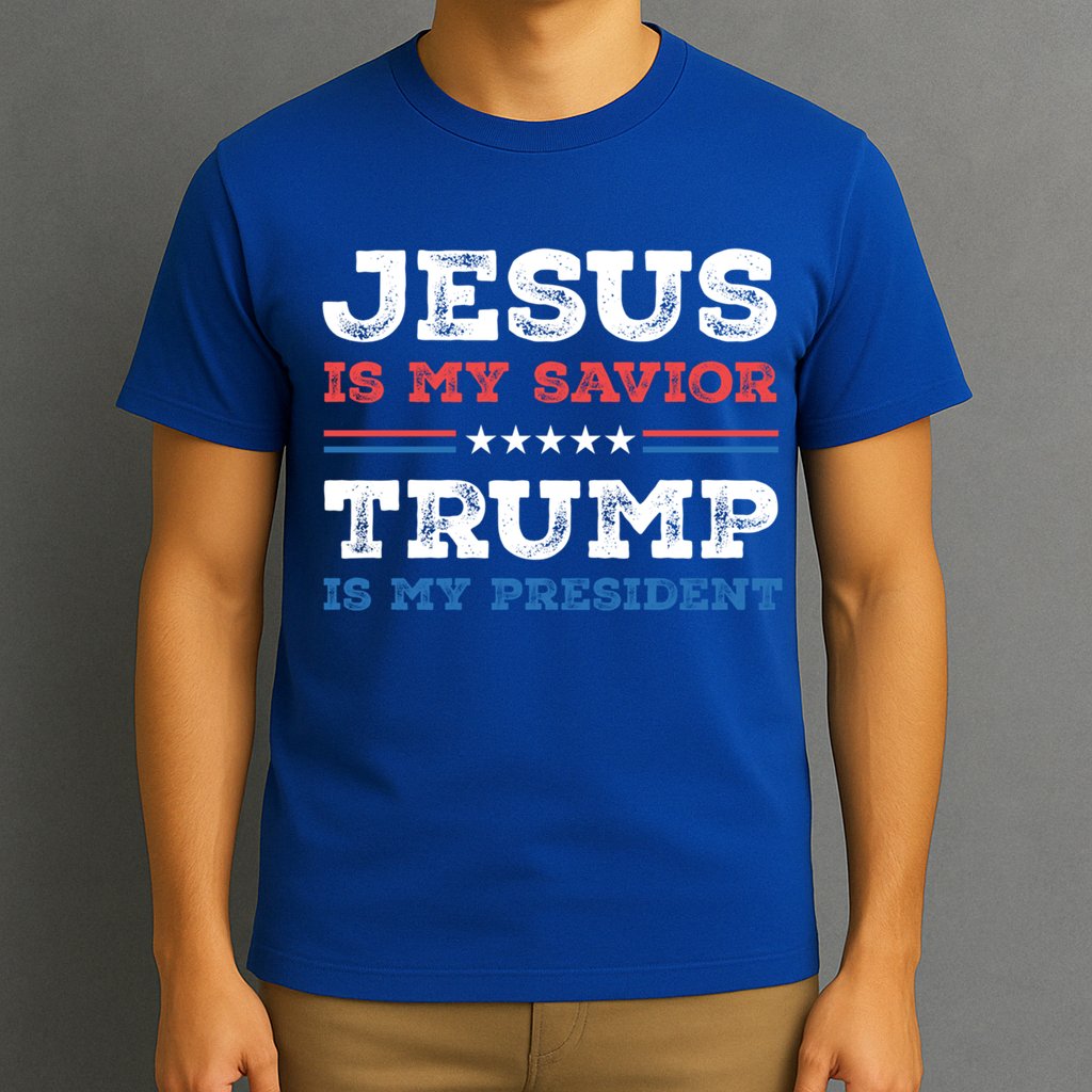 Jesus Is My Savior Trump Is My President Trump 2024 Gift T-Shirt