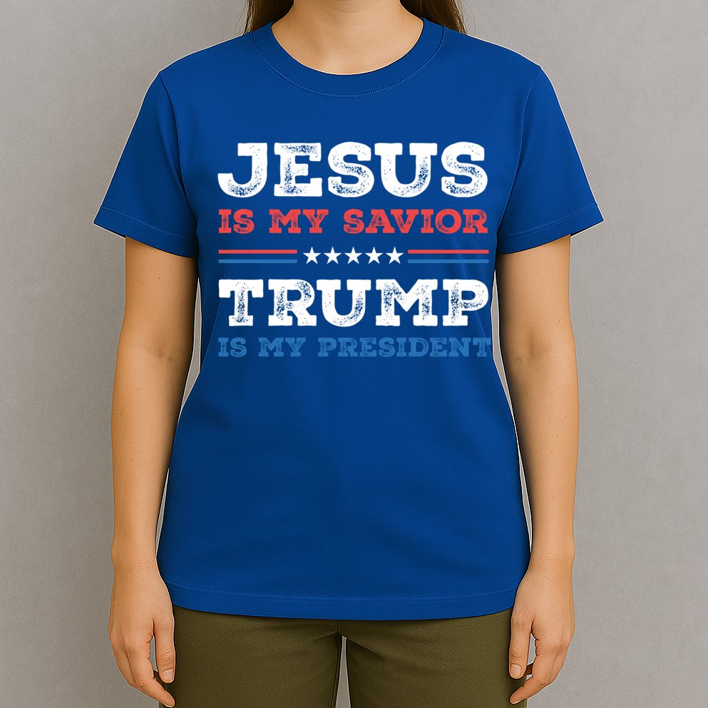 Jesus Is My Savior Trump Is My President Trump 2024 Gift T-Shirt