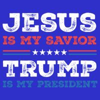 Jesus Is My Savior Trump Is My President Trump 2024 Gift T-Shirt