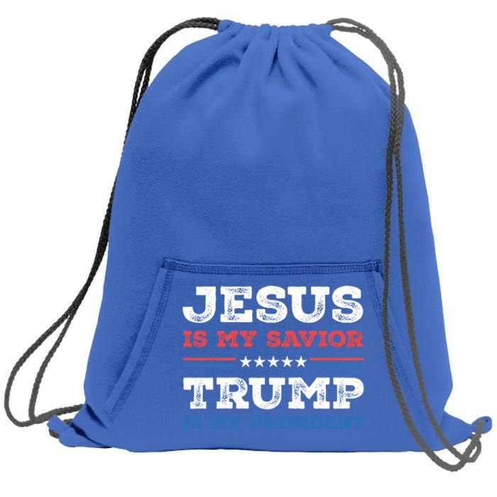 Jesus Is My Savior Trump Is My President Trump 2024 Gift Sweatshirt Cinch Pack Bag