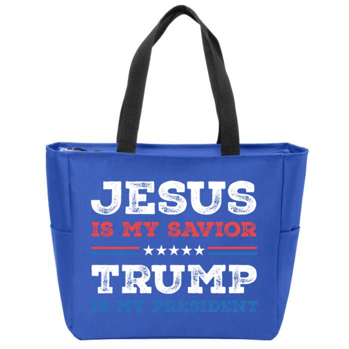 Jesus Is My Savior Trump Is My President Trump 2024 Gift Zip Tote Bag