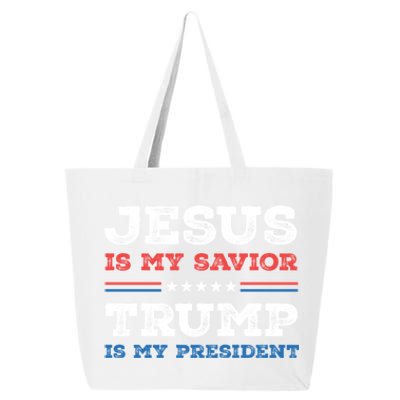 Jesus Is My Savior Trump Is My President Trump 2024 Gift 25L Jumbo Tote