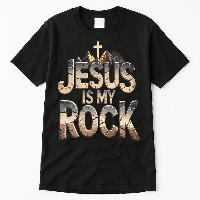 Jesus Is My Rock Religious Christian Biblical Tall T-Shirt