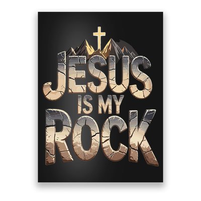 Jesus Is My Rock Religious Christian Biblical Poster
