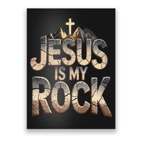 Jesus Is My Rock Religious Christian Biblical Poster