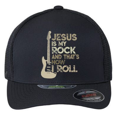 Jesus Is My Rock And That Is How I Roll Christian Guitarist Flexfit Unipanel Trucker Cap
