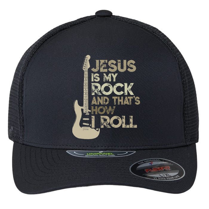 Jesus Is My Rock And That Is How I Roll Christian Guitarist Flexfit Unipanel Trucker Cap