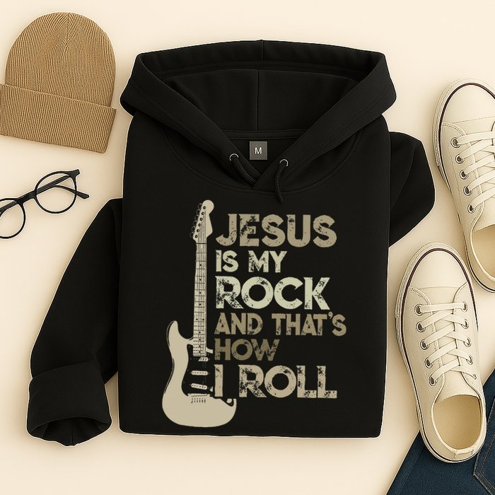 Jesus Is My Rock And That Is How I Roll Christian Guitarist Hoodie