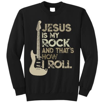 Jesus Is My Rock And That Is How I Roll Christian Guitarist Sweatshirt