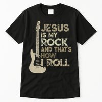 Jesus Is My Rock And That Is How I Roll Christian Guitarist Tall T-Shirt