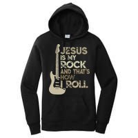 Jesus Is My Rock And That Is How I Roll Christian Guitarist Women's Pullover Hoodie
