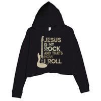 Jesus Is My Rock And That Is How I Roll Christian Guitarist Crop Fleece Hoodie