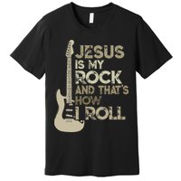 Jesus Is My Rock And That Is How I Roll Christian Guitarist Premium T-Shirt