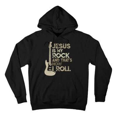 Jesus Is My Rock And That Is How I Roll Christian Guitarist Tall Hoodie