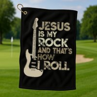 Jesus Is My Rock And That Is How I Roll Christian Guitarist Golf Towel