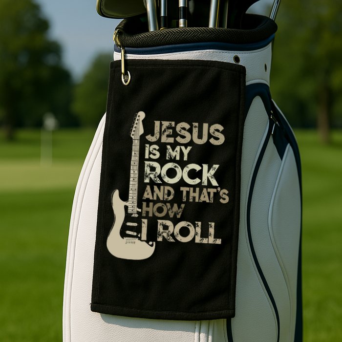 Jesus Is My Rock And That Is How I Roll Christian Guitarist Golf Towel