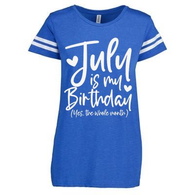 July Is My Birthday Yes The Whole Month Funny Birthday Gift Enza Ladies Jersey Football T-Shirt