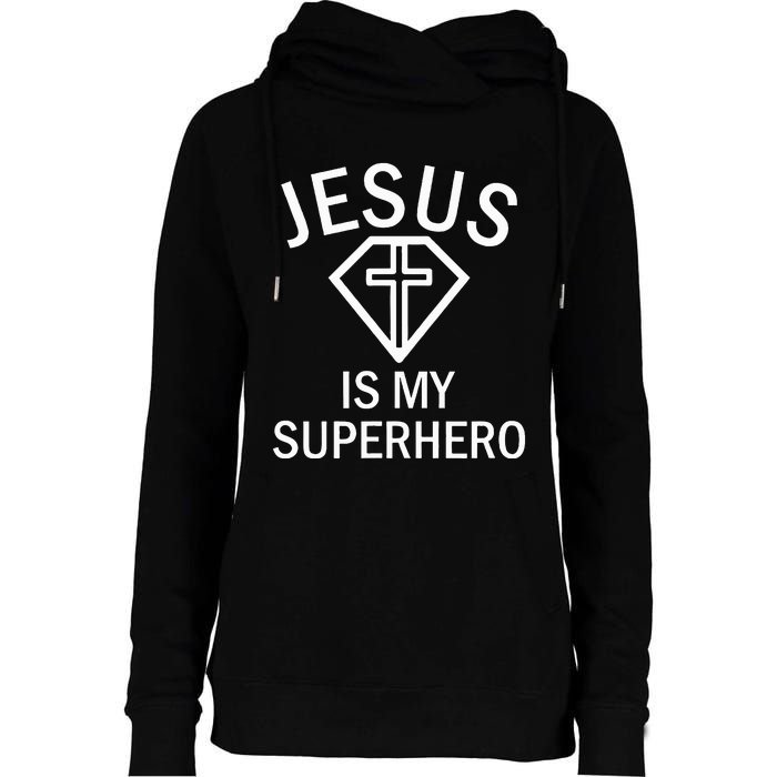 Jesus Is My Superhero Religious Fun Christian Sunday Womens Funnel Neck Pullover Hood