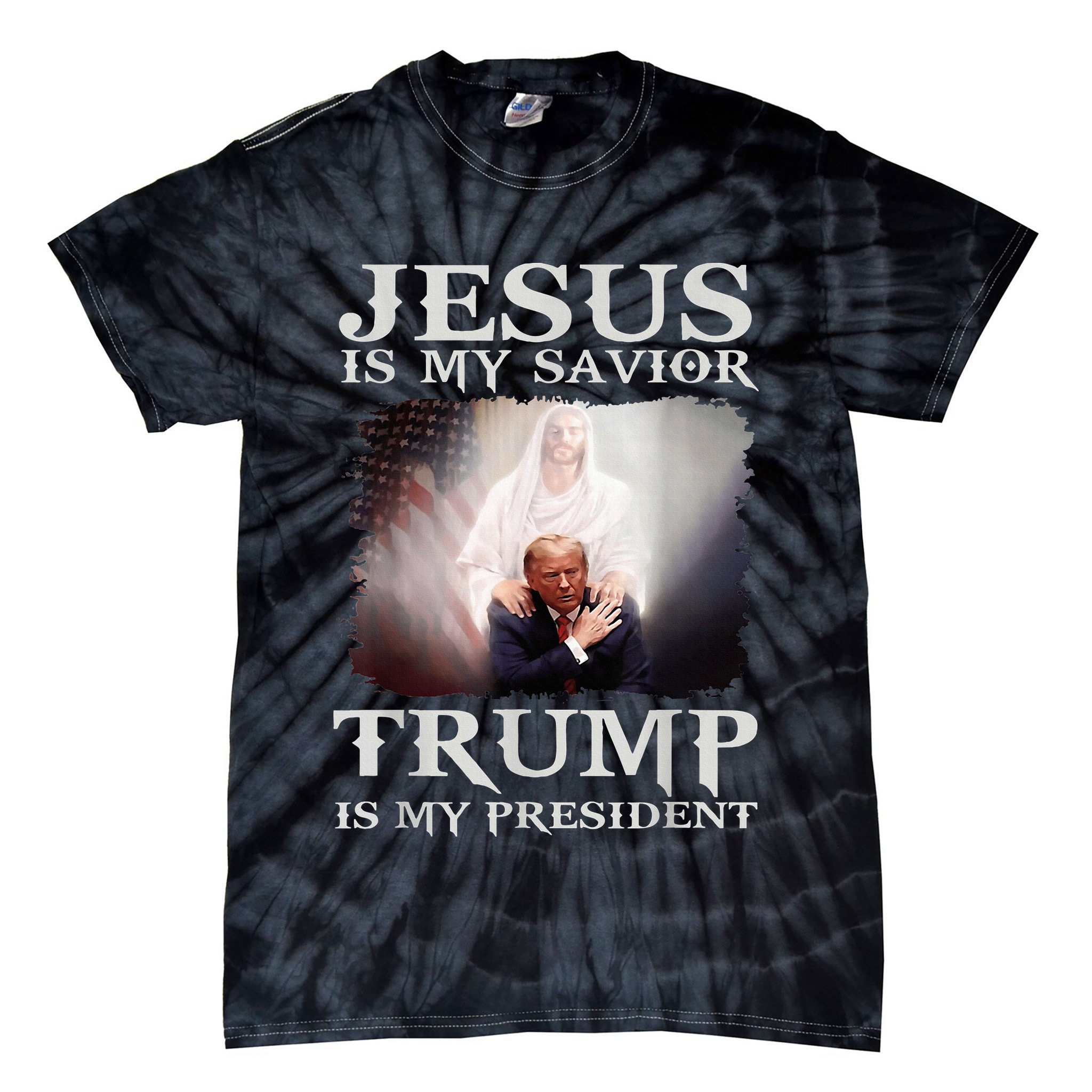 Jesus Is My Savior Trump Is My President Tie-Dye T-Shirt