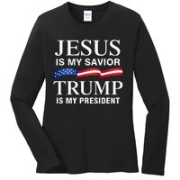 Jesus Is My Savior Trump Is My President Ladies Long Sleeve Shirt