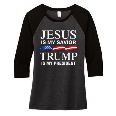 Jesus Is My Savior Trump Is My President Women's Tri-Blend 3/4-Sleeve Raglan Shirt