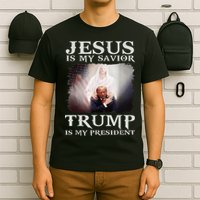 Jesus Is My Savior Trump Is My President T-Shirt