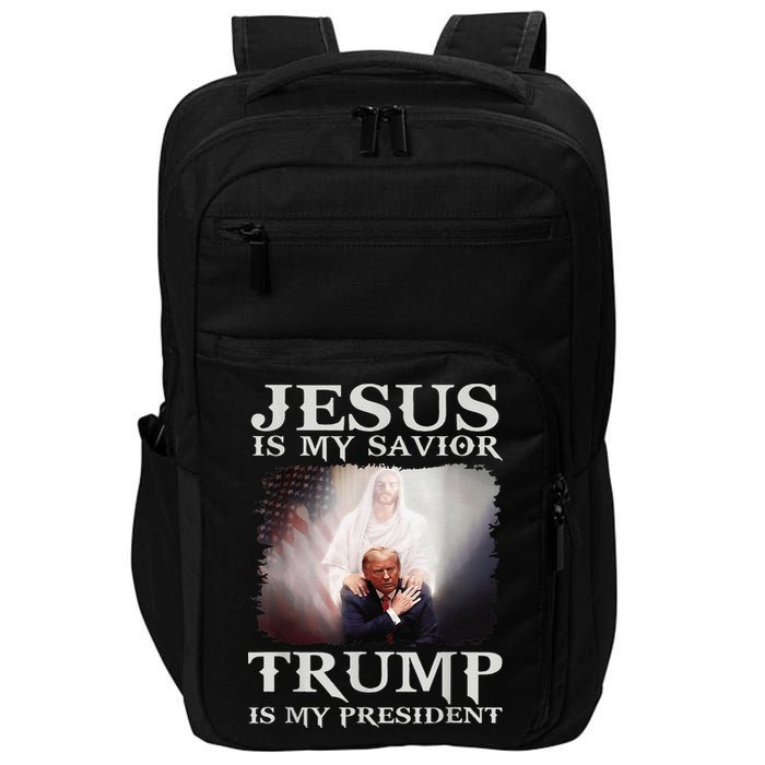 Jesus Is My Savior Trump Is My President Impact Tech Backpack