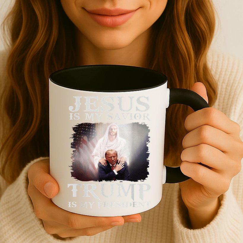 Jesus Is My Savior Trump Is My President Mug
