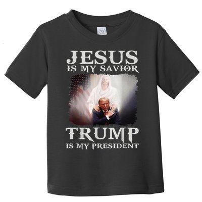 Jesus Is My Savior Trump Is My President Toddler T-Shirt
