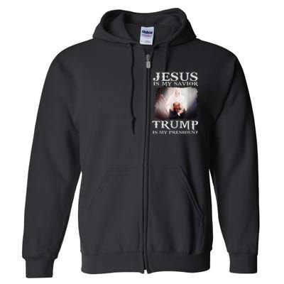 Jesus Is My Savior Trump Is My President Full Zip Hoodie