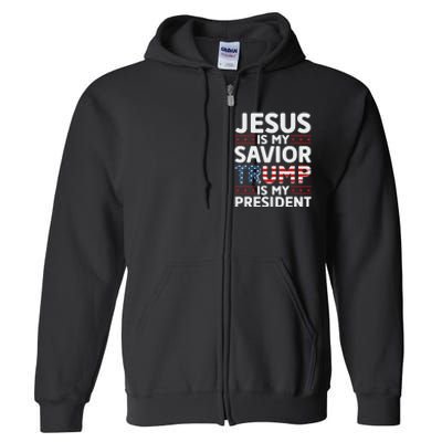 Jesus Is My Savior Trump Is My President 2024 Usa Flag Cross Full Zip Hoodie