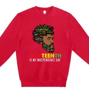 Juneteenth Is My Independence Day Black King Fathers Day Premium Crewneck Sweatshirt