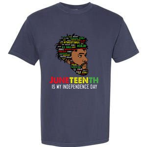 Juneteenth Is My Independence Day Black King Fathers Day Garment-Dyed Heavyweight T-Shirt