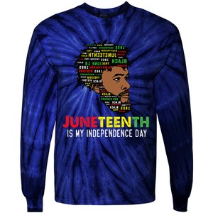 Juneteenth Is My Independence Day Black King Fathers Day Tie-Dye Long Sleeve Shirt